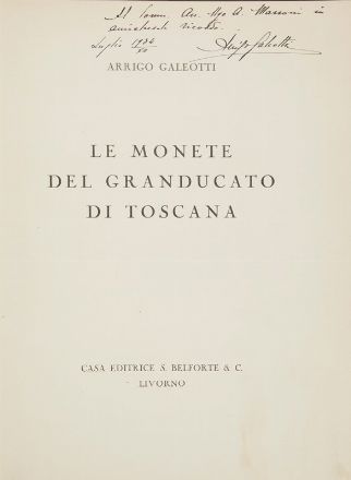  Galeotti Arrigo : Le monete del granducato di Toscana.  - Asta Libri, Grafica - Libreria Antiquaria Gonnelli - Casa d'Aste - Gonnelli Casa d'Aste