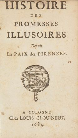  Courtilz de Sandras Gatien : Histoire des promesses illusoires depuis la paix des Pirenees.  - Asta Libri, Grafica - Libreria Antiquaria Gonnelli - Casa d'Aste - Gonnelli Casa d'Aste
