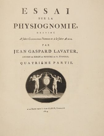  Lavater Johann Caspar : Essai sur la physiognomonie...Première partie (-quatrieme). Scienze naturali  - Auction Books, Prints and Drawings - Libreria Antiquaria Gonnelli - Casa d'Aste - Gonnelli Casa d'Aste