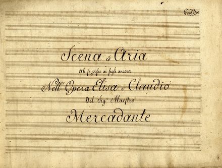  Mercadante Saverio : Gran Sinfonia / Elisa e Claudio.  - Asta Libri, Grafica - Libreria Antiquaria Gonnelli - Casa d'Aste - Gonnelli Casa d'Aste