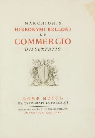  Belloni Girolamo : De commercio dissertatio.  - Asta Libri, Grafica - Libreria Antiquaria Gonnelli - Casa d'Aste - Gonnelli Casa d'Aste