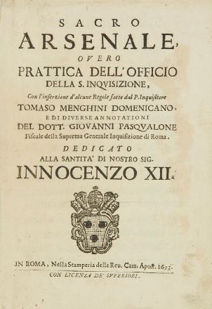  Masini Eliseo : Sacro arsenale, overo prattica dell'officio della S. Inquisizione...  Tommaso Menghini, Damiano Pasqualone  - Asta Libri, Grafica - Libreria Antiquaria Gonnelli - Casa d'Aste - Gonnelli Casa d'Aste