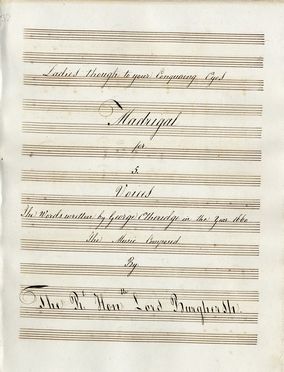  Fane Burghersh John : Madrigal / for / 5 / voices / The Words written by George Etheridge in the year 1660 [...]. Musica, Musica, Teatro, Spettacolo  - Auction Books, Prints and Drawings - Libreria Antiquaria Gonnelli - Casa d'Aste - Gonnelli Casa d'Aste