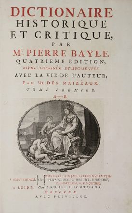  Bayle Pierre : Dictionnaire historique et critique [...] quatrième édition. Tome premier (-quatrième).  Bernard Picart  (Parigi, 1673 - Amsterdam, 1733)  - Asta Libri, Grafica - Libreria Antiquaria Gonnelli - Casa d'Aste - Gonnelli Casa d'Aste