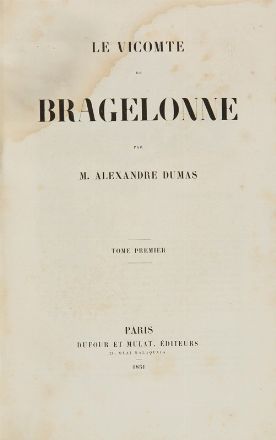  Dumas Alexandre (père) : Le vicomte de Bragelonne [...] Tome premier (-second).  Felix Philippoteaux  - Asta Libri, Grafica - Libreria Antiquaria Gonnelli - Casa d'Aste - Gonnelli Casa d'Aste