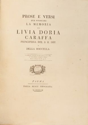 Prose e versi per onorare la memoria di Livia Doria Caraffa...  - Asta Libri, Grafica - Libreria Antiquaria Gonnelli - Casa d'Aste - Gonnelli Casa d'Aste