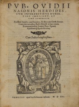  Ovidius Naso Publius : Heroides cum interpretibus Hubertino Crescent. et Iano Parrhasio..  Ubertino da Crescentino  - Auction BOOKS, MANUSCRIPTS AND AUTOGRAPHS - Libreria Antiquaria Gonnelli - Casa d'Aste - Gonnelli Casa d'Aste