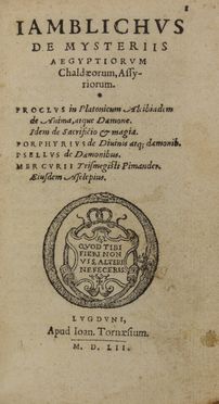  Iamblichus : De mysteriis Aegyptiorum, Chaldaeorum, Assyriorum. Filosofia, Egittologia, Occultismo, Storia, Diritto e Politica  - Auction BOOKS, MANUSCRIPTS AND AUTOGRAPHS - Libreria Antiquaria Gonnelli - Casa d'Aste - Gonnelli Casa d'Aste