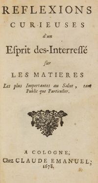  Spinoza Baruch : Reflexions curieuses d'un Esprit des-Interress� sur les matieres les plus Importantes au salut, tant Public que Particulier (Secondo frontespizio:) Traitt� des Ceremonies Superstitieuses des Juifs tant Anciens que Modernes.  - Asta Libri, manoscritti e autografi - Libreria Antiquaria Gonnelli - Casa d'Aste - Gonnelli Casa d'Aste