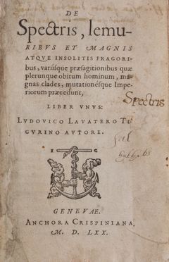  Lavater Ludwig : De Spectris, lemuribus et magnis atque insolitis fragoribus... Occultismo  Publius Vergilius Maro  - Auction BOOKS, MANUSCRIPTS AND AUTOGRAPHS - Libreria Antiquaria Gonnelli - Casa d'Aste - Gonnelli Casa d'Aste