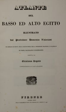  Segato Girolamo, Valeriani Domenico : Nuova illustrazione istorico-monumentale del Basso e dell'Alto Egitto [...] con atlante. Tomo I (-II). Atlanti, Geografia e viaggi  Dominique Vivant Denon  (Givry, 1747 - Parigi, 1825)  - Auction BOOKS, MANUSCRIPTS AND AUTOGRAPHS - Libreria Antiquaria Gonnelli - Casa d'Aste - Gonnelli Casa d'Aste