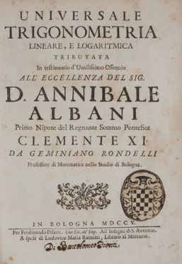  Rondelli Geminiano : Universale trigonometria lineare, e logaritmica... Scienze tecniche e matematiche  - Auction BOOKS, MANUSCRIPTS AND AUTOGRAPHS - Libreria Antiquaria Gonnelli - Casa d'Aste - Gonnelli Casa d'Aste