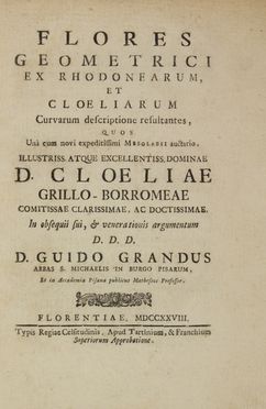  Grandi Guido : Flores geometrici... Scienze tecniche e matematiche  - Auction BOOKS, MANUSCRIPTS AND AUTOGRAPHS - Libreria Antiquaria Gonnelli - Casa d'Aste - Gonnelli Casa d'Aste