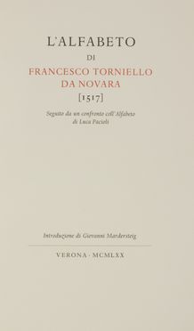  Torniello Francesco : L'alfabeto di Francesco Torniello da Novara: (1517) seguito da un confronto coll'alfabeto di Luca Pacioli.  Guillaume Le Signerre  - Asta Libri, manoscritti e autografi - Libreria Antiquaria Gonnelli - Casa d'Aste - Gonnelli Casa d'Aste