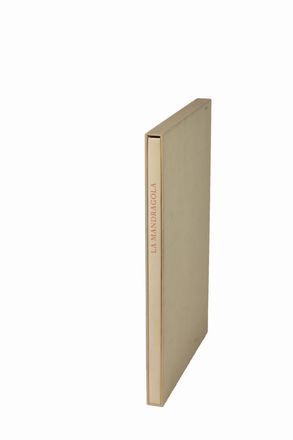  Machiavelli Niccol� : La Mandragola commedia.  Amerigo Bartoli  - Asta Libri, manoscritti e autografi - Libreria Antiquaria Gonnelli - Casa d'Aste - Gonnelli Casa d'Aste