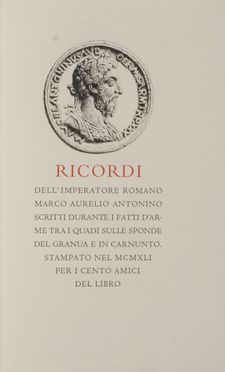 Ricordi dell'imperatore romano Marco Aurelio Antonino, scritti durante i fatti d'arme tra i Quadi sulle sponde del Granua e il Carnunto.  Bruno Croatto  (Trieste, 1875 - Roma, 1948)  - Asta Libri, manoscritti e autografi - Libreria Antiquaria Gonnelli - Casa d'Aste - Gonnelli Casa d'Aste