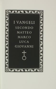 I Vangeli secondo Matteo, Marco, Luca, Giovanni. Bodoni, Mardersteig, Religione, Bibbia, Collezionismo e Bibiografia, Collezionismo e Bibiografia, Religione  Bartolomeo di Giovanni, Bruno Bramanti  (Firenze, 1897 - 1957)  - Auction BOOKS, MANUSCRIPTS AND AUTOGRAPHS - Libreria Antiquaria Gonnelli - Casa d'Aste - Gonnelli Casa d'Aste
