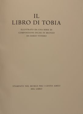 Il Libro di Tobia illustrato da una serie di composizioni incise in bronzo da Dario Viterbo.  Dario Viterbo  (Firenze, 1890 - New York, 1961)  - Asta Libri, manoscritti e autografi - Libreria Antiquaria Gonnelli - Casa d'Aste - Gonnelli Casa d'Aste