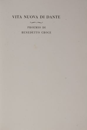  Alighieri Dante : Vita nuova. Bodoni, Mardersteig, Dantesca, Collezionismo e Bibiografia, Collezionismo e Bibiografia, Letteratura  Benedetto Croce  - Auction BOOKS, MANUSCRIPTS AND AUTOGRAPHS - Libreria Antiquaria Gonnelli - Casa d'Aste - Gonnelli Casa d'Aste