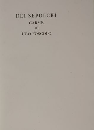  Foscolo Ugo : Dei Sepolcri. Carme.  Giovanni Verga  (1840 - 1922)  - Asta Libri, manoscritti e autografi - Libreria Antiquaria Gonnelli - Casa d'Aste - Gonnelli Casa d'Aste