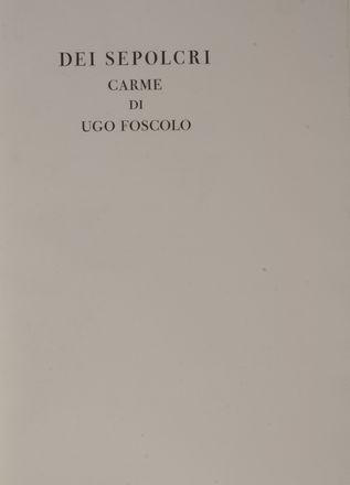  Foscolo Ugo : Dei Sepolcri. Carme.  Giovanni Verga  (1840 - 1922)  - Asta Libri, manoscritti e autografi - Libreria Antiquaria Gonnelli - Casa d'Aste - Gonnelli Casa d'Aste