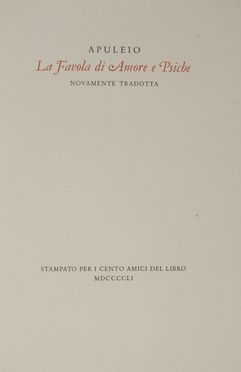  Apuleius : La Favola di Amore e psiche novamente tradotta. Bodoni, Mardersteig, Letteratura classica, Mitologia, Collezionismo e Bibiografia, Collezionismo e Bibiografia, Letteratura, Religione  Aldo Salvadori  (Milano, 1905 - Bergamo, 2002)  - Auction BOOKS, MANUSCRIPTS AND AUTOGRAPHS - Libreria Antiquaria Gonnelli - Casa d'Aste - Gonnelli Casa d'Aste