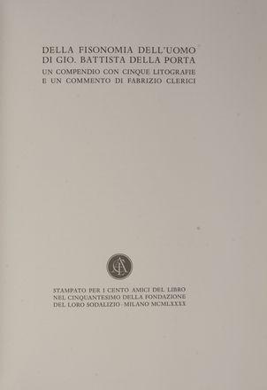  Della Porta Giovan Battista : Della fisionomia dell'uomo [...]. Un compendio con 5 litografie e un commento di Fabrizio Clerici.  Fabrizio Clerici  (Milano, 1913 - Roma, 1993)  - Asta Libri, manoscritti e autografi - Libreria Antiquaria Gonnelli - Casa d'Aste - Gonnelli Casa d'Aste