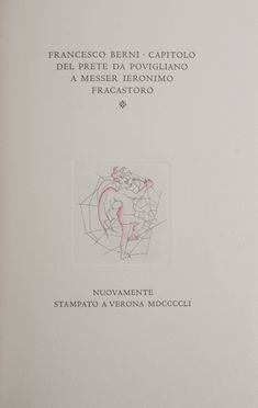  Berni Francesco : Capitolo del prete da Povigliano a Messer Ieronimo Fracastoro. Bodoni, Mardersteig, Letteratura italiana, Collezionismo e Bibiografia, Collezionismo e Bibiografia, Letteratura  Renzo Sommaruga  - Auction BOOKS, MANUSCRIPTS AND AUTOGRAPHS - Libreria Antiquaria Gonnelli - Casa d'Aste - Gonnelli Casa d'Aste