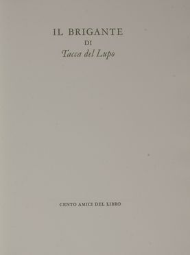 Bacchelli Riccardo : Il brigante di Tacca del Lupo. Bodoni, Mardersteig, Libro d'Artista, Collezionismo e Bibiografia, Collezionismo e Bibiografia, Collezionismo e Bibiografia  Luciano Minguzzi  (Bologna, 1911 - Milano, 2004)  - Auction BOOKS, MANUSCRIPTS AND AUTOGRAPHS - Libreria Antiquaria Gonnelli - Casa d'Aste - Gonnelli Casa d'Aste