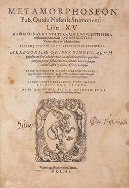  Ovidius Naso Publius : Metamorphoseon libri 15. Classici, Mitologia, Letteratura, Religione  - Auction BOOKS, MANUSCRIPTS AND AUTOGRAPHS - Libreria Antiquaria Gonnelli - Casa d'Aste - Gonnelli Casa d'Aste