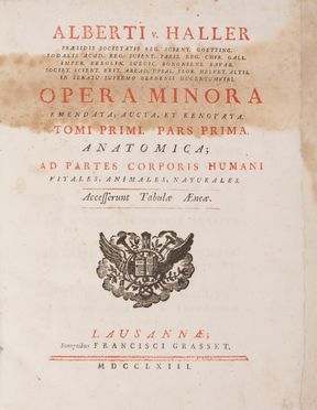  Haller Albrecht (von) : Opera minora [...] Tomi primi. Pars prima (-tomus tertius). Medicina  - Auction BOOKS, MANUSCRIPTS AND AUTOGRAPHS - Libreria Antiquaria Gonnelli - Casa d'Aste - Gonnelli Casa d'Aste