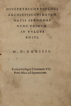  Chrysologus Petrus, Vicentinus Agapitus : Sermones.  - Asta Libri, manoscritti e autografi - Libreria Antiquaria Gonnelli - Casa d'Aste - Gonnelli Casa d'Aste