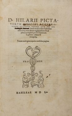  Hilarius Pictaviensis (santo) : Lucubrationes...  Erasmus Roterodamus  - Asta Libri, manoscritti e autografi - Libreria Antiquaria Gonnelli - Casa d'Aste - Gonnelli Casa d'Aste