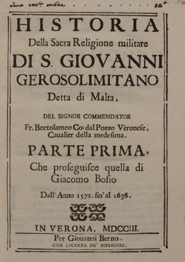  Dal Pozzo Bartolomeo : Historia della Sacra Religione militare di S. Giovanni Gerosolimitano detta di Malta... Araldica, Militaria, Religione, Storia, Diritto e Politica, Storia, Diritto e Politica  - Auction BOOKS, MANUSCRIPTS AND AUTOGRAPHS - Libreria Antiquaria Gonnelli - Casa d'Aste - Gonnelli Casa d'Aste