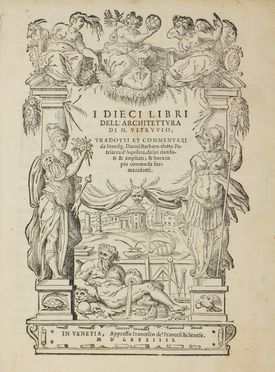  Vitruvius Marcus Pollio : I dieci libri dell'Architettura [...], Tradotti e commentati da Monsig. Daniel Barbaro [...], da lui riveduti & ampliati...  Daniele Barbaro, Giacomo Barozzi (detto il Vignola), José Nicolas (de) Azana y Perera  - Asta Libri, manoscritti e autografi - Libreria Antiquaria Gonnelli - Casa d'Aste - Gonnelli Casa d'Aste