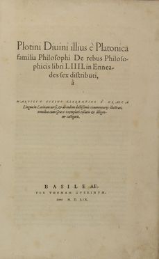  Plotinus : De rebus philosophicis libri 54 in enneades sex distributi...  Marsilio Ficino  - Asta Libri, manoscritti e autografi - Libreria Antiquaria Gonnelli - Casa d'Aste - Gonnelli Casa d'Aste
