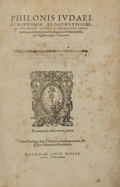  Philo (Alexandrinus) : Lucubrationes omnes... Filosofia, Classici, Letteratura  - Auction BOOKS, MANUSCRIPTS AND AUTOGRAPHS - Libreria Antiquaria Gonnelli - Casa d'Aste - Gonnelli Casa d'Aste
