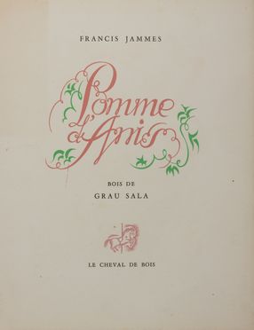  Jammes Francis : Pomme d'Anis. Bois de Grau Sala. Figurato, Libro d'Artista, Collezionismo e Bibiografia, Collezionismo e Bibiografia  Emilio Grau Sala  - Auction BOOKS, MANUSCRIPTS AND AUTOGRAPHS - Libreria Antiquaria Gonnelli - Casa d'Aste - Gonnelli Casa d'Aste