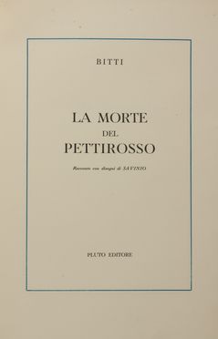  Savinio Alberto : La morte del pettirosso.  - Asta Libri, manoscritti e autografi - Libreria Antiquaria Gonnelli - Casa d'Aste - Gonnelli Casa d'Aste