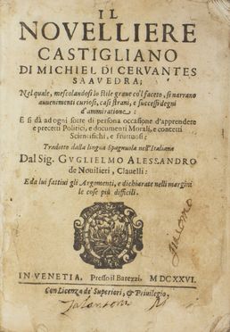  Cervantes Saavedra Miguel (de) : Il novelliere castigliano...  Diego Saavedra Fajardo  - Asta Libri, manoscritti e autografi - Libreria Antiquaria Gonnelli - Casa d'Aste - Gonnelli Casa d'Aste