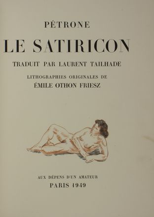  Petronius Arbiter : Le Satiricon, traduit par Laurent Tailhade, litographies originales de �mile Othon Friesz. Libro d'Artista, Legatura, Collezionismo e Bibiografia, Collezionismo e Bibiografia  - Auction BOOKS, MANUSCRIPTS AND AUTOGRAPHS - Libreria Antiquaria Gonnelli - Casa d'Aste - Gonnelli Casa d'Aste