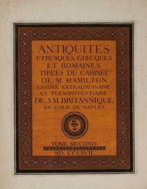  Hamilton William : Collection of etruscan, greek and roman antiquities... Architettura, Archeologia, Figurato, Arte, Collezionismo e Bibiografia  Pierre Francois Hughes (d') Hancarville  - Auction BOOKS, MANUSCRIPTS AND AUTOGRAPHS - Libreria Antiquaria Gonnelli - Casa d'Aste - Gonnelli Casa d'Aste