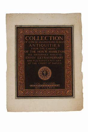  Hamilton William : Collection of etruscan, greek and roman antiquities... Architettura, Archeologia, Figurato, Arte, Collezionismo e Bibiografia  Pierre Francois Hughes (d') Hancarville  - Auction BOOKS, MANUSCRIPTS AND AUTOGRAPHS - Libreria Antiquaria Gonnelli - Casa d'Aste - Gonnelli Casa d'Aste