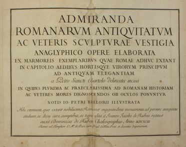  Bartoli Pietro Santi : Admiranda Romanarum antiquitatum ac veteris sculpturae vestigia anaglyphico opere elaborata [...] notis Io. Petri Bellorii illustrata... Archeologia, Figurato, Arte, Collezionismo e Bibiografia  Giovanni Pietro Bellori  - Auction BOOKS, MANUSCRIPTS AND AUTOGRAPHS - Libreria Antiquaria Gonnelli - Casa d'Aste - Gonnelli Casa d'Aste