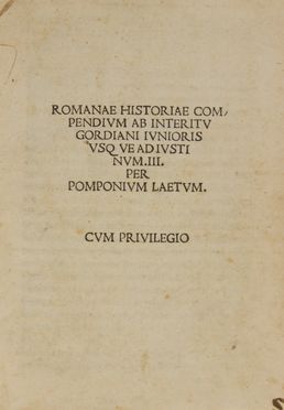  Leto Pomponio : Romanae historiae compendium ab interitu Gordiani Iunioris usque ad Justinum III. Incunabolo, Storia, Collezionismo e Bibiografia, Storia, Diritto e Politica  - Auction BOOKS, MANUSCRIPTS AND AUTOGRAPHS - Libreria Antiquaria Gonnelli - Casa d'Aste - Gonnelli Casa d'Aste