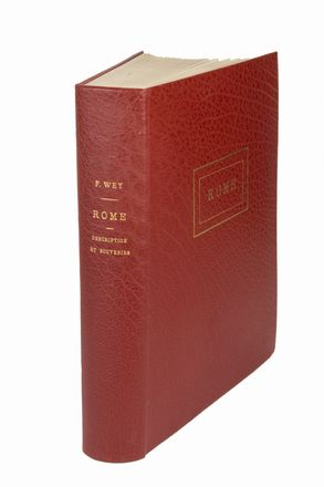  Wey Francis : Rome description et souvenirs [...] contenant 358 gravures sur bois.  Paul Baudry, Célestin Nanteuil  (Roma, 1813 - Burron-Marlotte, 1873)  - Asta Libri, manoscritti e autografi - Libreria Antiquaria Gonnelli - Casa d'Aste - Gonnelli Casa d'Aste