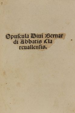  Bernardus Claravallensis : Opuscula. Incunabolo, Religione, Collezionismo e Bibiografia  Theophilus Brixianus  - Auction BOOKS, MANUSCRIPTS AND AUTOGRAPHS - Libreria Antiquaria Gonnelli - Casa d'Aste - Gonnelli Casa d'Aste