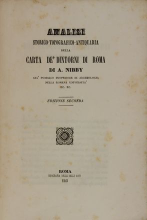  Nibby Antonio : Itinerario di Roma e delle sue vicinanze... Storia locale, Guida illustrata, Incisione, Storia, Diritto e Politica, Geografia e viaggi, Arte  - Auction BOOKS, MANUSCRIPTS AND AUTOGRAPHS - Libreria Antiquaria Gonnelli - Casa d'Aste - Gonnelli Casa d'Aste