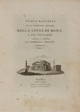  Piale Pietro : Nuova collezione di vedute di Roma antiche e moderne...  Giovanni Battista Piranesi  (Mogliano Veneto, 1720 - Roma, 1778), Antonio Acquaroni  - Auction BOOKS, MANUSCRIPTS AND AUTOGRAPHS - Libreria Antiquaria Gonnelli - Casa d'Aste - Gonnelli Casa d'Aste