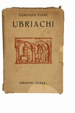  Viani Lorenzo : Gli ubriachi.  - Asta Libri, manoscritti e autografi - Libreria Antiquaria Gonnelli - Casa d'Aste - Gonnelli Casa d'Aste